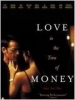 Preuve  l'appui Love in The Time of Money 